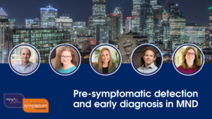 Text reads: Pre-symptomatic detection and early diagnosis in MND